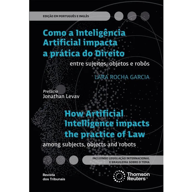 Como a Inteligência Artificial Impacta a prática do Direito 1ª Edição