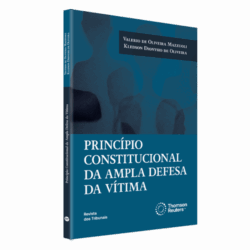 Princípio Constitucional da Ampla Defesa da Vítima - 1ª Edição indicada ao prêmio jabuti