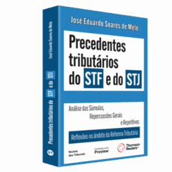 Precedentes Tributários do STF e do STJ - Análise das Súmulas, Repercussão Geral e Repetitivos. Apontamentos à Reforma Tributária.